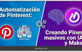 Automatización de Pinterest: Creando Pines masivos con IA y Make