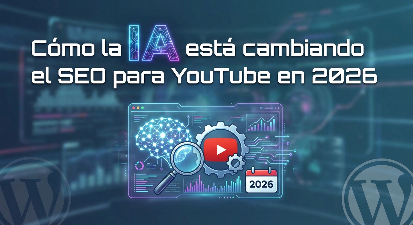 Cómo la IA está cambiando el SEO para YouTube en 2026