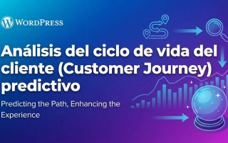 Análisis del ciclo de vida del cliente (Customer Journey) predictivo