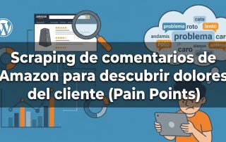 Scraping de comentarios de Amazon para descubrir dolores del cliente (Pain Points)