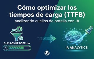 Cómo optimizar los tiempos de carga (TTFB) analizando cuellos de botella con IA