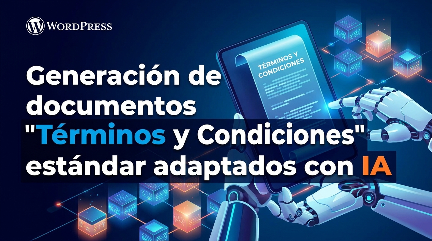 generacion-de-documentos-terminos-y-condiciones-estandar-adaptados-con-ia Generación de documentos "Términos y Condiciones" estándar adaptados con IA
