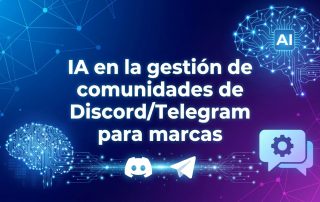 IA en la gestión de comunidades de Discord/Telegram para marcas