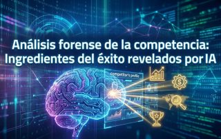 Análisis forense de la competencia: Ingredientes del éxito revelados por IA