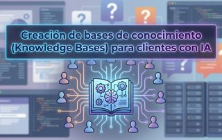 Creación de bases de conocimiento (Knowledge Bases) para clientes con IA