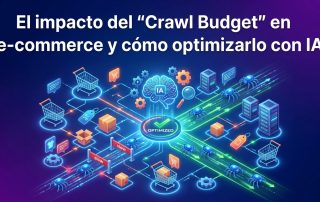 El impacto del "Crawl Budget" en e-commerce y cómo optimizarlo con IA