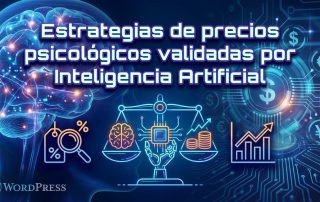 Estrategias de precios psicológicos validadas por Inteligencia Artificial