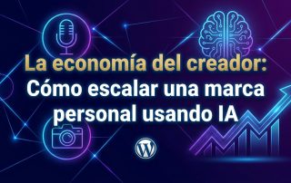 La economía del creador: Cómo escalar una marca personal usando IA