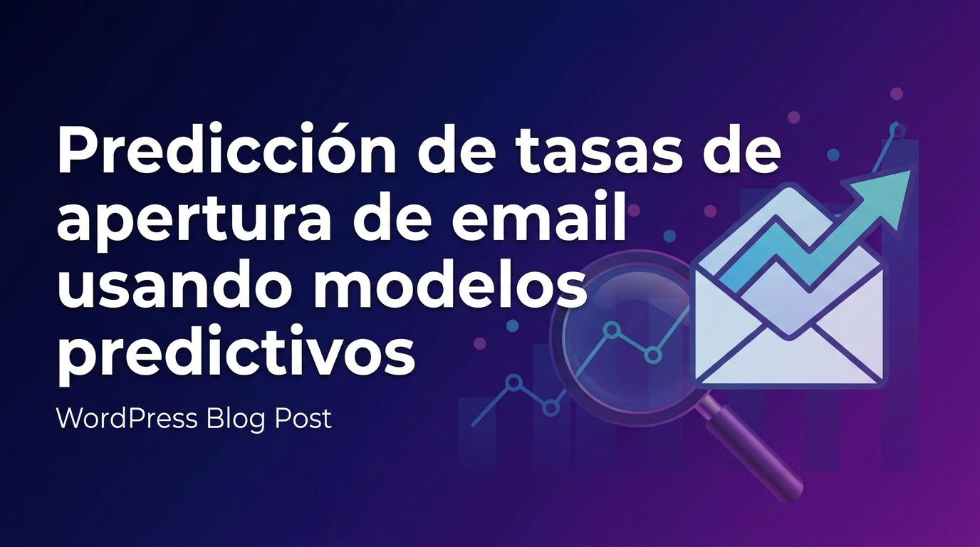 Predicción de tasas de apertura de email usando modelos predictivos