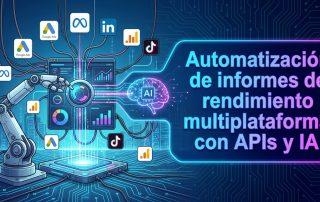 Automatización de informes de rendimiento multiplataforma con APIs y IA